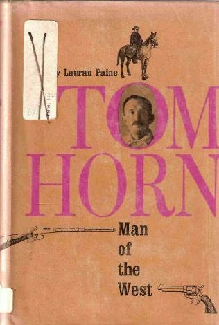 Tom Horn by Lauran Paine